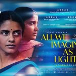 نقد فیلم All we Imagine as Light | مستقل اما مقلد