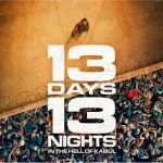 تیزر فیلم اکشن ۱۳Days, 13Nights منتشر شد