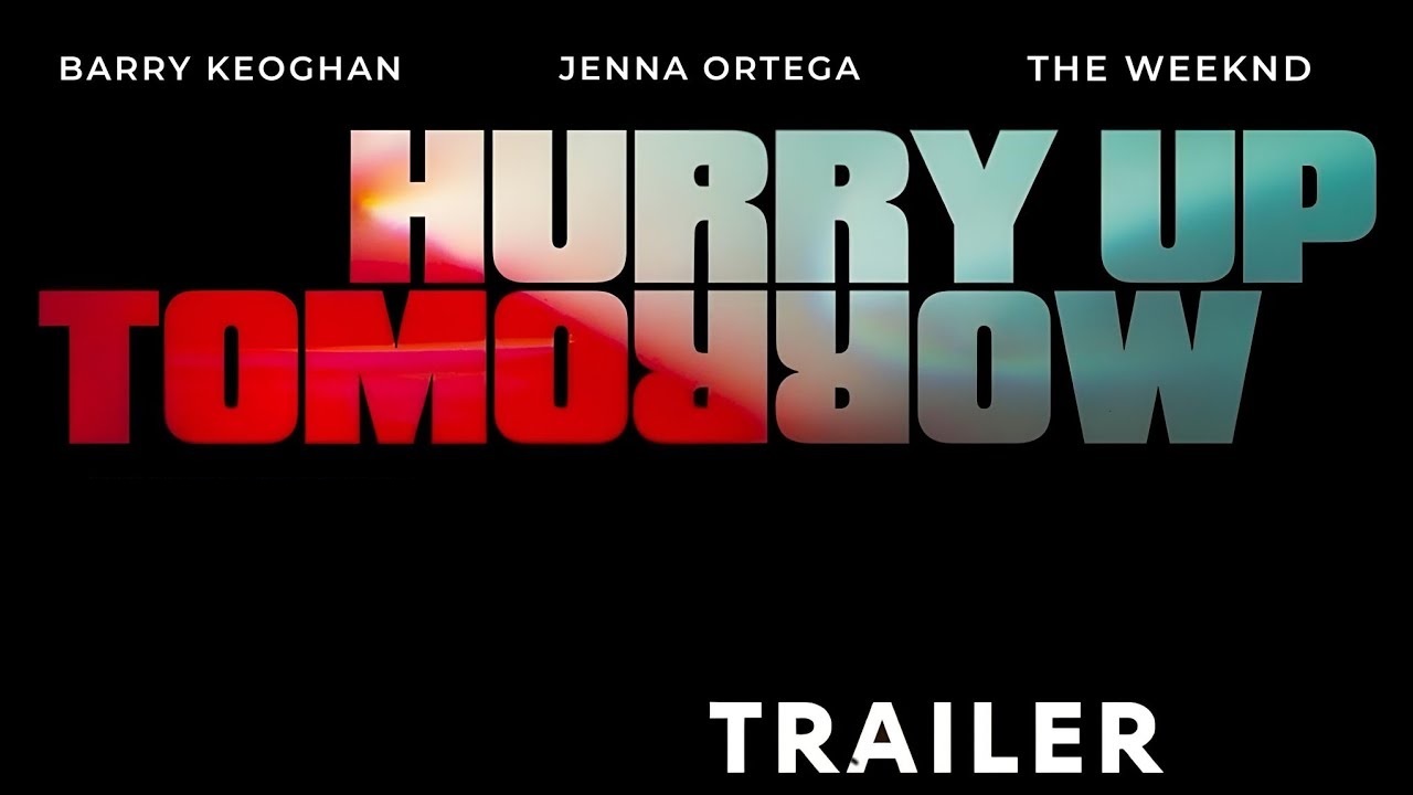 تریلر فیلم Hurry Up Tomorrow منتشر شد