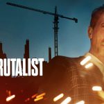 نقد و بررسی فیلم The Brutalist| معماری به‌وقت جنگ
