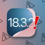 مشکلات iOS 18.3.2 فاش شدند