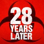 پوستری از فیلم ۲۸Years Later در سینماکان مشاهده شد