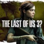 نیل دراکمن: The Last of Us Part III ممکن است هیچوقت ساخته نشود