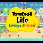 از بازی Tomodachi Life: Living the Dream برای نینتندو سوییچ رونمایی شد