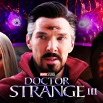 رسمی: فیلم Doctor Strange 3 ساخته می‌شود