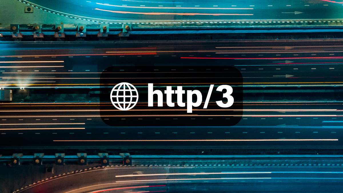 پروتکل HTTP/3 چیست و چرا اهمیت دارد؟