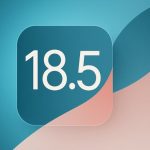 آپدیت iOS 18.5 به‌زودی منتشر می‌شود ؛ عرضه نسخه نهایی نزدیک است