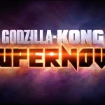 اولین تیزر از فیلم Godzilla X Kong: Supernova منتشر شد