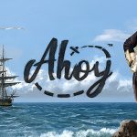از Ahoy یک شبیه‌ساز دریانوردی قرن هجدهم با انتشار تریلری رونمایی شد