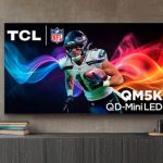 تلویزیون‌های QD-Mini LED سری QM5K از شرکت TCL وارد بازار آمریکا شدند