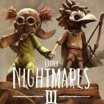 سیستم مورد نیاز بازی Little Nightmares III اعلام شد