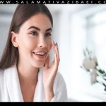 راهکارهای داشتن پوستی شفاف و ابریشمی