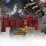 از تاریخ عرضه ریمیک بازی The House of the Dead 2 با انتشار تریلری رونمایی شد