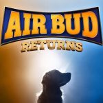 اولین پوستر فیلم Air Bud Returns منتشر شد