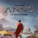 تریلر منطقه جدید بازی Anno 117: Pax Romana منتشر شد