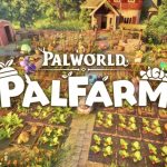 با انتشار تریلری از بازی Palworld: Palfarm رونمایی شد