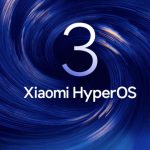لیست موبایل‌ها و تبلت‌های شیائومی که آپدیت HyperOS 3 را دریافت خواهند کرد