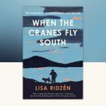 اقتباس سینمایی رمان When The Cranes Fly South ساخته خواهد شد