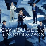نقدها و نمرات فیلم Now You See Me: Now You Don’t
