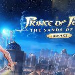 بازه دقیق‌تر انتشار Prince of Persia: Sands of Time Remake فاش شد
