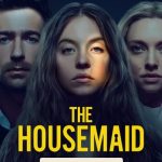 نقدها و نمرات فیلم The Housemaid | اثری جذاب از سیدنی سوئینی و آماندا سایفرد